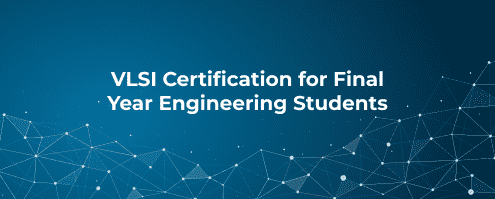 VLSI certification for Final Year Engineering Students
